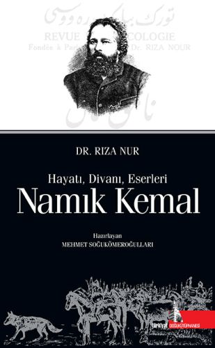 Namık Kemal: Hayatı Divanı Eserleri (Ciltli) - Rıza Nur - Doğu Kütüpha
