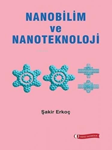 Nanobilim ve Nanoteknoloji - Şakir Erkoç - ODTÜ Geliştirme Vakfı Yayın