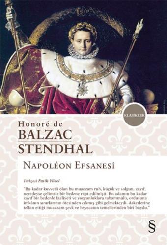 Napoleon Efsanesi - Honore De Balzac Stendhal - Everest Yayınları