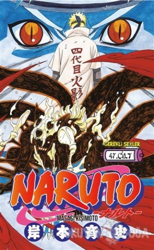 Naruto 47.Cilt - Masaşi Kişimoto - Gerekli Şeyler Yayıncılık