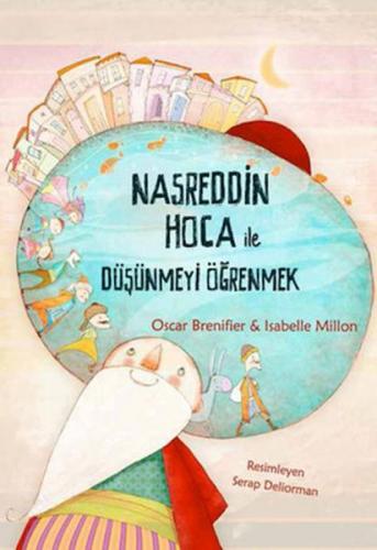 Nasreddin Hoca ile Düşünmeyi Öğrenmek - Oscar Brenifier - Tudem Yayınl