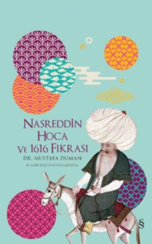 Nasreddin Hoca ve 1616 Fıkrası (Ciltli) - Mustafa Duman - Everest Yayı