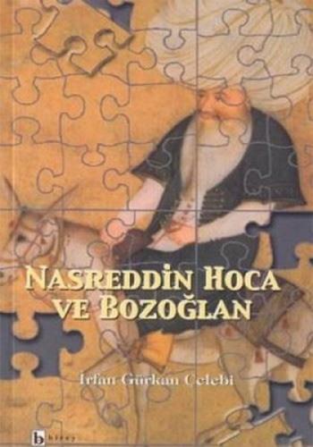 Nasreddin Hoca ve Bozoğlan - İrfan Gürkan Çelebi - Birey Yayıncılık