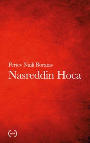 Nasreddin Hoca - Pertev Naili Boratav - Islık Yayınları