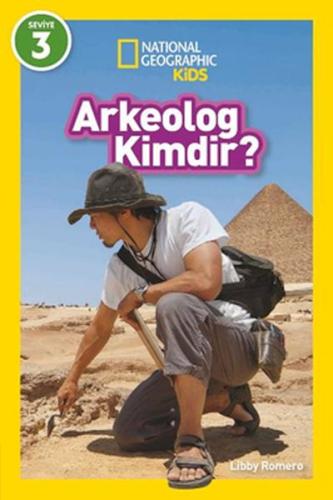 National Geographic Kids- Arkeolog Kimdir ? - Libby Romero - Beta Kids