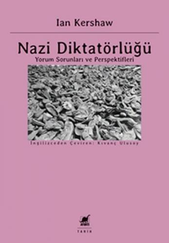 Nazi Diktatörlüğü - Ian Kershaw - Ayrıntı Yayınları