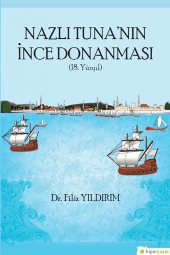Nazlı Tuna'nın İnce Donanması - Filiz Yıldırım - Hiperlink Yayınları