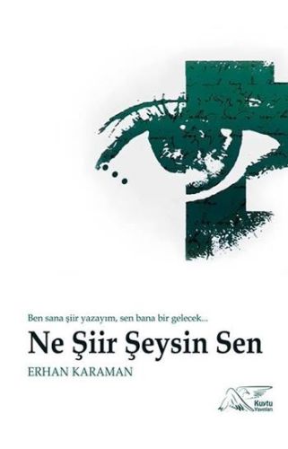 Ne Şiir Şeysin Sen - Erhan Karaman - Kuytu Yayınları