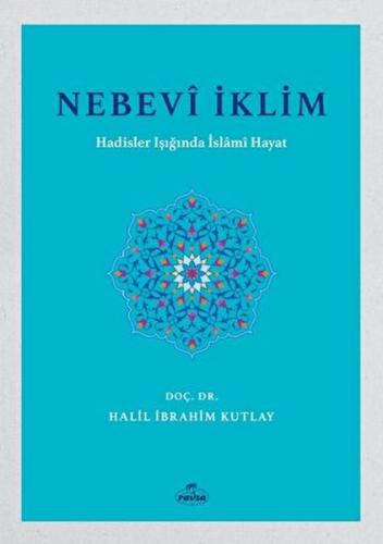 Nebevi İklim - Halil İbrahim Kutlay - Ravza Yayınları