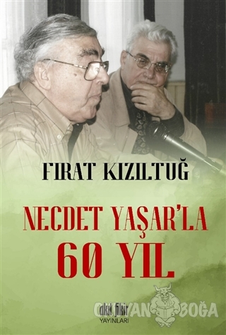 Necdet Yaşar'la 60 Yıl - Fırat Kızıltuğ - Akıl Fikir Yayınları