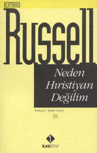 Neden Hıristiyan Değilim - Bertrand Russell - İlke Basın Yayım