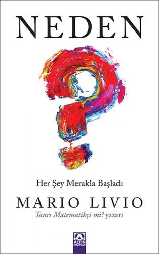 Neden? - Mario Livio - Altın Kitaplar
