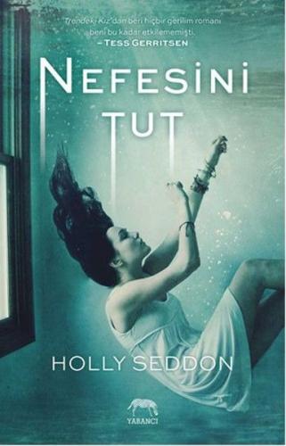 Nefesini Tut - Holly Seddon - Yabancı Yayınları