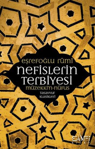 Nefislerin Terbiyesi- Müzekki'n - Nüfus - Eşrefoğlu Rumi - Sufi Kitap