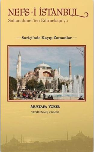 Nefs-i İstanbul: Sultanahmet'ten Edirnekapı'ya - Mustafa Yoker - Alter