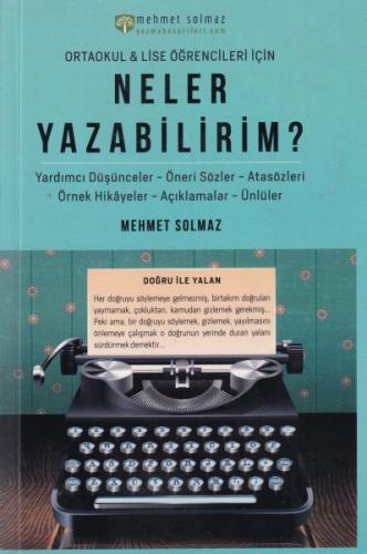 Neler Yazabilirim? - Mehmet Solmaz - Yazma Becerileri Yayınları