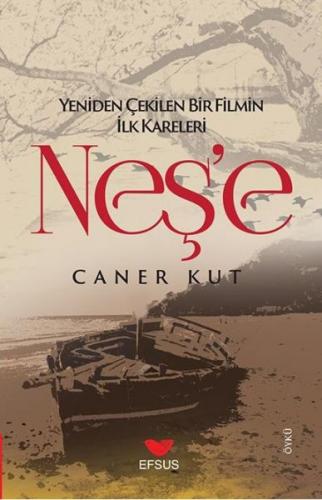 Neş'e - Caner Kurt - Efsus Yayınları