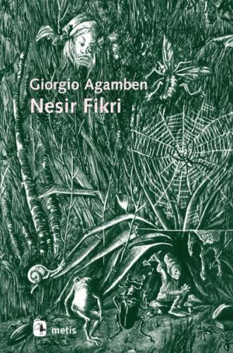 Nesir Fikri - Giorgio Agamben - Metis Yayınları