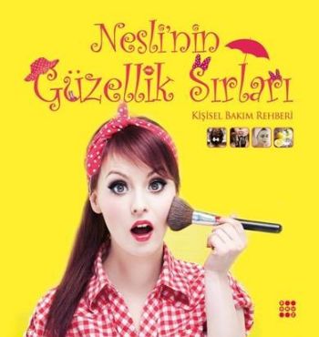Nesli'nin Güzellik Sırları - Neslihan Avşar - Dokuz Yayınları