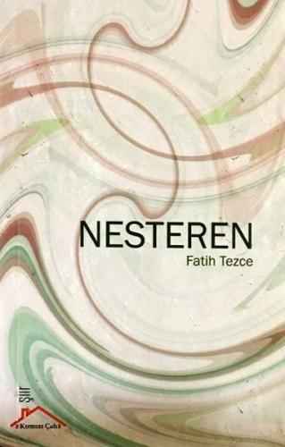 Nesteren - Fatih Tezce - Kırmızı Çatı Yayınları