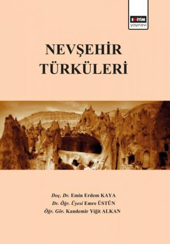 Nevşehir Türküleri - Emre Üstün - Eğitim Yayınevi - Ders Kitapları