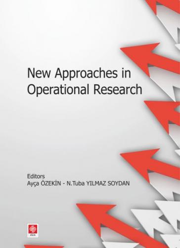 New Approaches in Operational Research - Ayça Öztekin - Ekin Basım Yay