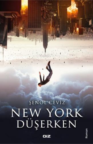 New York Düşerken - Şenol Ceviz - Giz Kitap
