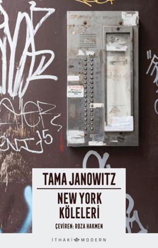 New York Köleleri - Tama Janowitz - İthaki Yayınları
