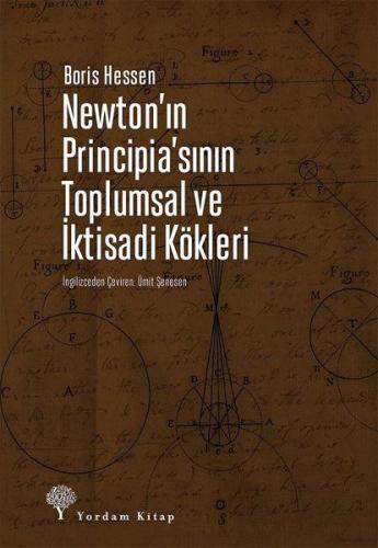 Newton'ın Principia'sının Toplumsal ve İktisadi Kökleri - Boris Hessen