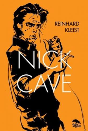 Nick Cave - Reinhard Kleist - Sırtlan Kitap