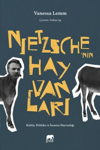 Nietzsche'nin Hayvanları - Vanessa Lemm - Gram Yayınları