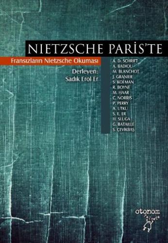 Nietzsche Paris'te - Derleme - Otonom Yayıncılık