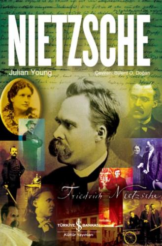 Nietzsche - Julıan Young - İş Bankası Kültür Yayınları