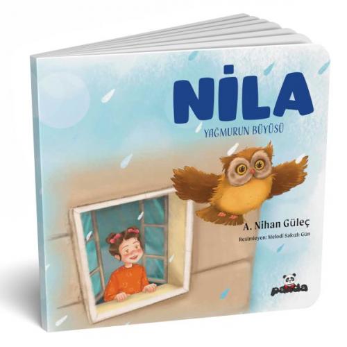 Nila – Yağmurun Büyüsü - A. Nihan Güleç - Beyaz Panda Yayınları