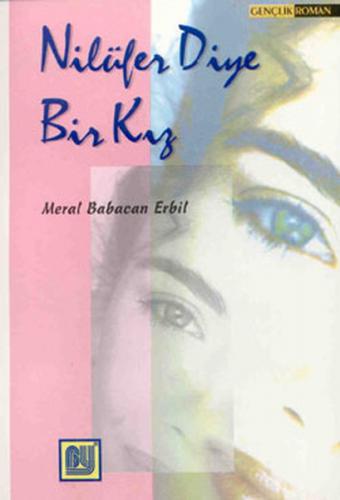 Nilüfer Diye Bir Kız - Meral Babacan Erbil - Bu Yayınevi