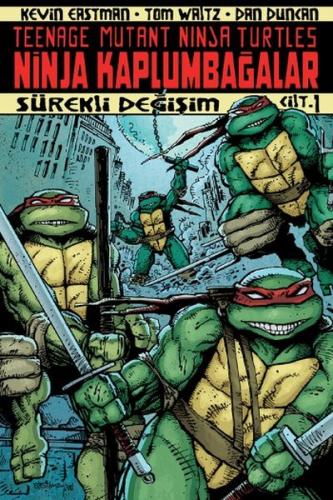 Ninja Kaplumbağalar Cilt: 1 - Kevin Eastman - Arka Bahçe Yayıncılık