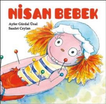 Nisan Bebek (Ciltli) - Ayfer Gürdal Ünal - Tudem Yayınları