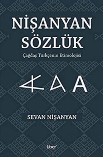 Nişanyan Sözlük - Çağdaş Türkçenin Etimolojisi - Sevan Nişanyan - Libe
