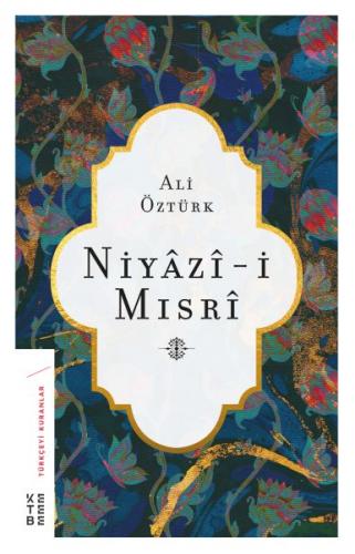 Niyazi-i Mısri - Ali Öztürk - Ketebe Yayınları