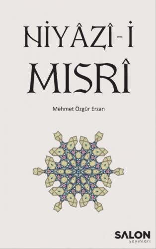 Niyazi-i Mısri - Mehmet Özgür Ersan - Salon Yayınları