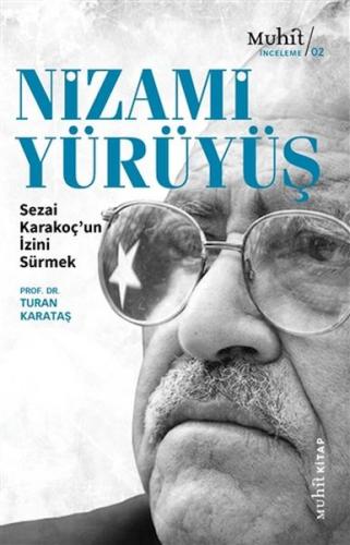 Nizami Yürüyüş - Turan Karataş - Muhit Kitap