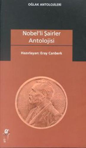 Nobel'li Şairler Antolojisi - Derleme - Oğlak Yayıncılık