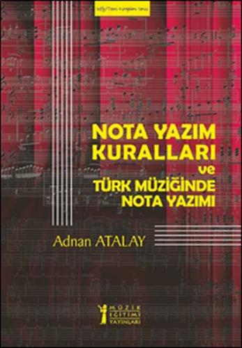 Nota Yazım Kuralları ve Türk Müziğinde Nota Yazımı - Adnan Atalay - Mü