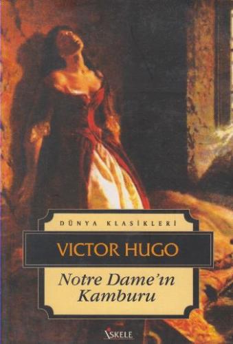 Notre Dame'ın Kamburu - Victor Hugo - İskele Yayıncılık - Klasikler