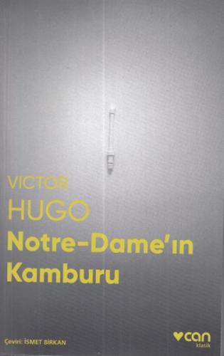Notre-Dame'ın Kamburu (Fotoğraflı Klasikler) - Victor Hugo - Can Yayın