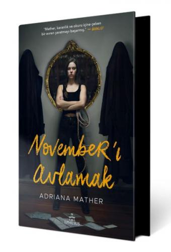 November’ı Avlamak - Adriana Mather - Ephesus Yayınları