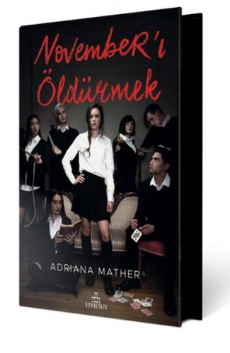 November’ı Öldürmek - Adriana Mather - Ephesus Yayınları