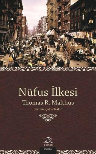 Nüfus İlkesi - Thomas R. Malthus - Pinhan Yayıncılık
