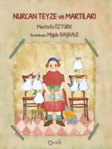 Nurcan Teyze ve Martıları - Mustafa Öztürk - Sıfırdan Yayınları