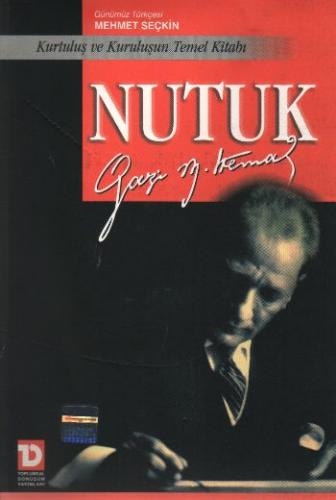 Nutuk Kurtuluş ve Kuruluşun Temel Kitabı - Mustafa Kemal Atatürk - Top